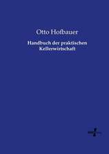 Handbuch der praktischen Kellerwirtschaft