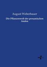 Die Pflanzenwelt der peruanischen Anden