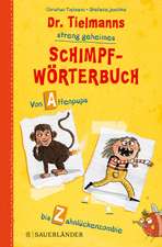 Dr. Tielmanns streng geheimes Schimpfwörterbuch