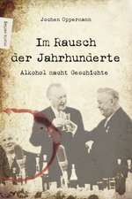 Im Rausch der Jahrhunderte