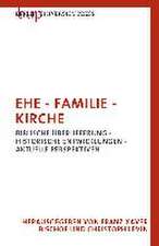 Ehe - Familie - Kirche