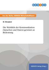 Die Mobilität der Kommunikation (Sprachen und Daten) gewinnt an Bedeutung