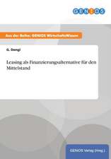 Leasing als Finanzierungsalternative für den Mittelstand