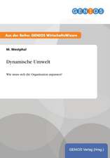 Dynamische Umwelt