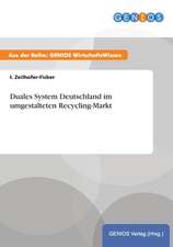 Duales System Deutschland im umgestalteten Recycling-Markt