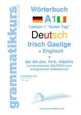 Wörterbuch Deutsch - Irisch Gaeilge - Englisch Niveau A1