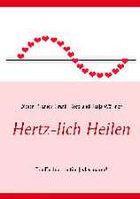 Hertz-lich Heilen