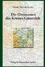 Die Ortsnamen des Kreises Gütersloh