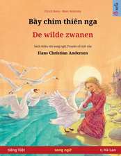 Renz, U: B¿y chim thiên nga - De wilde zwanen (ti¿ng Vi¿t -