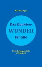 Das Quanten-Wunder