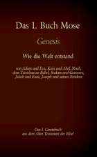 Das 1. Buch Mose, Genesis, das 1. Gesetzbuch aus der Bibel - Wie die Welt entstand