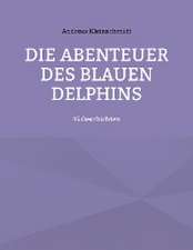 Die Abenteuer des blauen Delphins