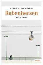 Neven DuMont, H: Rabenherzen