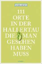 111 Orte in der Hallertau, die man gesehen haben muss