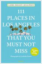 111 Places in Los Angeles That You Must Not Miss