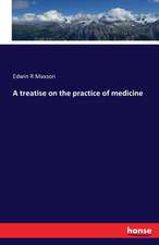 A treatise on the practice of medicine