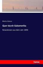 Quer durch Südamerika