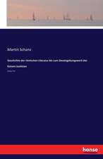 Geschichte der römischen Literatur bis zum Gesetzgebungswerk des Kaisers Justinian