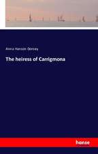 The heiress of Carrigmona