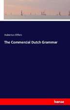 The Commercial Dutch Grammar