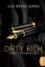 Dirty Rich - Verbotenes Begehren