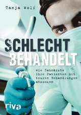 Schlecht behandelt