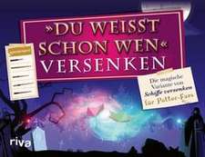 »Du weißt schon wen« versenken