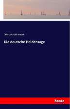 Die deutsche Heldensage