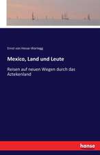 Mexico, Land und Leute