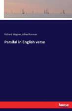 Parsifal in English verse