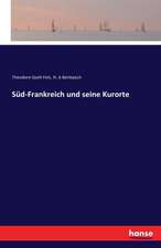 Süd-Frankreich und seine Kurorte