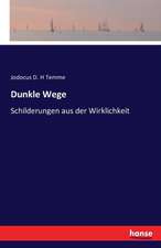 Dunkle Wege