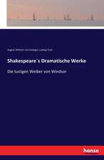 Shakespeare´s Dramatische Werke