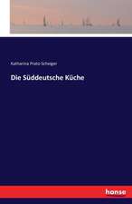 Die Süddeutsche Küche