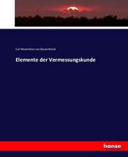 Elemente der Vermessungskunde