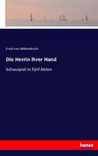 Die Herrin ihrer Hand