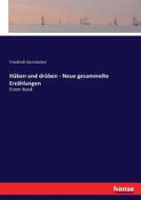 Hüben und drüben - Neue gesammelte Erzählungen