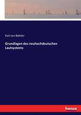 Grundlagen des neuhochdeutschen Lautsystems