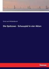 Die Quitzows - Schauspiel in vier Akten