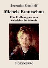 Michels Brautschau