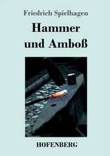 Hammer und Amboß