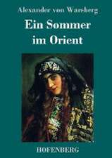 Ein Sommer im Orient