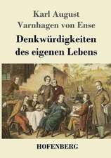 Denkwürdigkeiten des eigenen Lebens