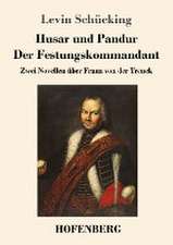 Husar und Pandur / Der Festungskommandant