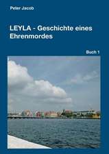 Leyla - Geschichte Eines Ehrenmordes