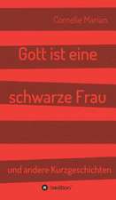 Gott Ist Eine Schwarze Frau