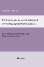 Interkommunale Zusammenarbeit Und Ihre Verfassungsrechtlichen Grenzen