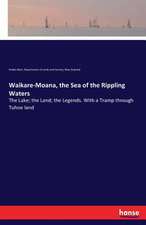 Waikare-Moana, the Sea of the Rippling Waters