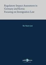 Regulatory Impact Assessment in Germany and Korea: Focusing on Immigration Law