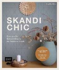 Skandi-Chic - Das große Kreativbuch im Nature Look